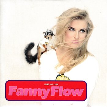 Kiss Of Life - Fanny Flow
