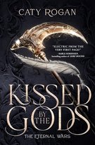 Kissed by the Gods Rogan Caty