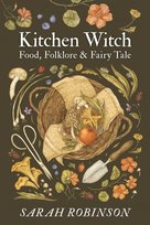 Kitchen Witch Sarah Robinson