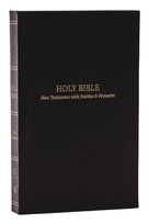 KJV Holy Bible: Pocket New Testament with Psalms and Proverbs,  Black Softcover,  Red Letter,  Comfort Print: King James Version Thomas Nelson
