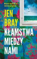 Kłamstwa między nami Bray Jennifer