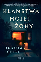 Kłamstwa mojej żony Glica Dorota