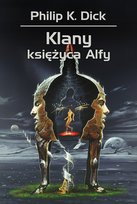 Klany księżyca Alfy Dick Philip K.