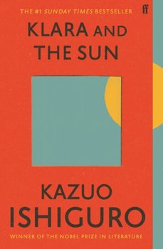 Klara and the Sun - Ishiguro Kazuo