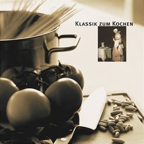Klassik zum Kochen Various Artists