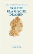 Klassische Dramen: Iphigenie auf Tauris / Egmont / Torquato Tasso - Goethe Johann Wolfgang