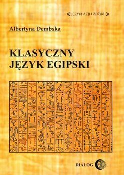 Klasyczny Język Egipski - Dembska Albertyna