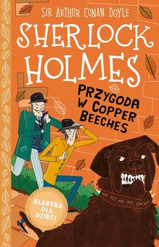 Klasyka dla dzieci. Sherlock Holmes. Tom 12. Przygoda w Copper Beeches - Doyle Arthur Conan