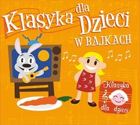 Klasyka dla dzieci w bajkach Mayfair Philharmonic Orchestra, Halle Orchestra, Rusina Olga
