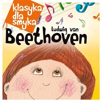 Klasyka dla smyka: Ludwig van Beethoven - Norrington Roger