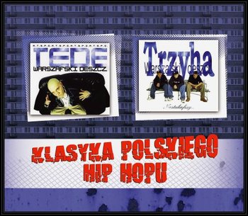 Klasyka polskiego hip-hopu: Warszafski Deszcz & Tede - Warszafski Deszcz, Tede