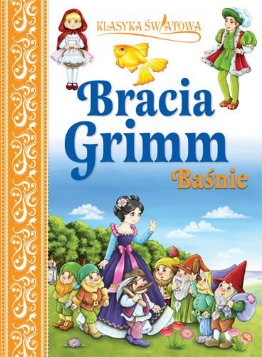 Klasyka światowa Bracia Grimm Baśnie Bracia Grimm Książka W Empik