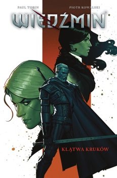 Klątwa kruków. Wiedźmin. Tom 3 - Tobin Paul