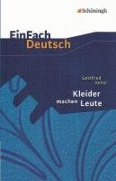 Kleider machen Leute. EinFach Deutsch Textausgaben - Keller Gottfried