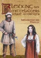 Kleidung des Mittelalters selbst anfertigen - Gewandungen der Wikinger Adler Carola