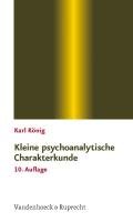 Kleine psychoanalytische Charakterkunde - Konig Karl