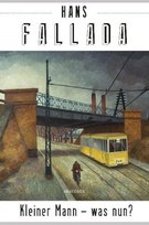 Kleiner Mann - was nun? (Roman) Fallada Hans