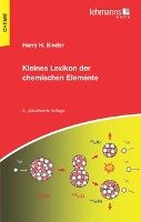 Kleines Lexikon der chemischen Elemente - Harry Binder H.