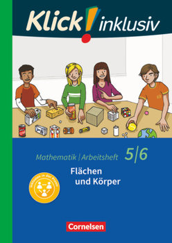 Klick! inklusiv 5./6. Schuljahr - Flächen und Körper - Breucker Thomas, Gerling Christel, Glaubitz Steffen, Jenert Elisabeth, Narten Elke, Schindler Maike, Zemkalis Ines