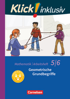 Klick! inklusiv 5./6. Schuljahr - Geometrische Grundbegriffe. Arbeitsheft 4 - Gerling Christel, Jenert Elisabeth, Keuck Doris, Kuhne Petra