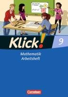 Klick! Mathematik  9. Schuljahr. Arbeitsheft Mittel-/Oberstufe - Östliche und westliche Bundesländer - Gerling Christel, Jenert Elisabeth, Kuhne Petra, Narten Elke, Schindler Maike, Zemkalis Ines