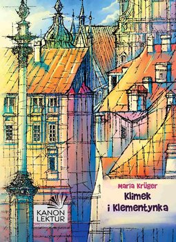 Klimek i Klementynka - Kruger Maria