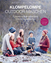 Klompelompe Outdoor-Maschen. Pullover und Accessoires fürs Leben draußen Stiebner