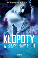 Kłopoty w Brayshaw High Brandy Meagan
