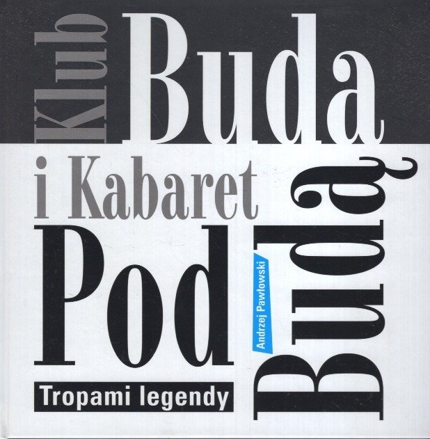Klub Buda i Kabaret Pod Budą - Pawłowski Andrzej | Książka w Empik
