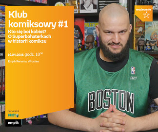 Klub Komiksowy #1. O Superbohaterkach w komiksie| Empik Renoma