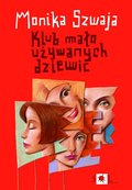 Klub mało używanych dziewic - ebook mobi - Szwaja Monika