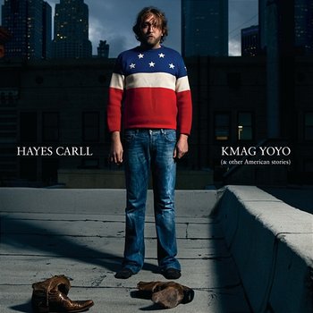 KMAG YOYO - Hayes Carll