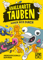 Knallharte Tauben beißen sich durch (Band 6) Loewe Verlag