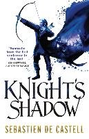 Knight's Shadow - De Castell Sebastien