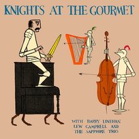 Knights At The Gourmet Barry Linehan, Lew Campbell And The Sapphire Trio