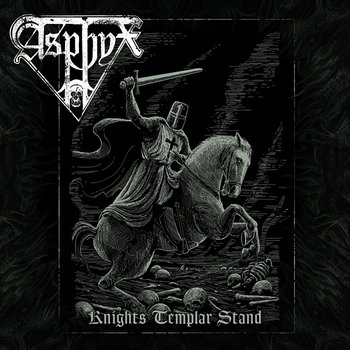 Knights Templar Stand - Asphyx