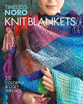 Knit Blankets: 25 Colorful & Cozy Throws - Opracowanie zbiorowe