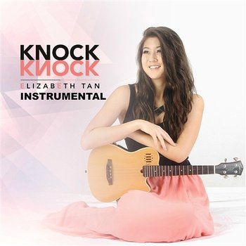 Knock Knock - Elizabeth Tan