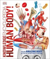 Knowledge Encyclopedia Human Body Opracowanie zbiorowe