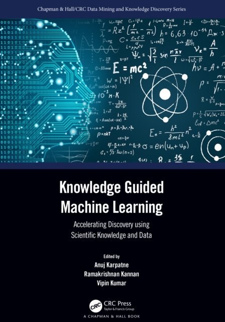 Knowledge Guided Machine Learning - Karpatne Anuj | Książka W Empik