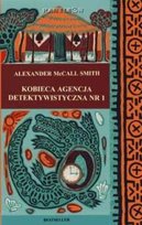 Kobieca Agencja Detektywistyczna nr 1 Mccall Smith Alexander