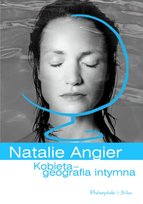 Kobieta. Geografia intymna Angier Natalie