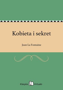 Kobieta i sekret - La Fontaine Jean