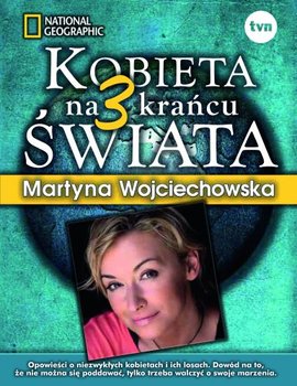 Kobieta na krańcu świata 3 - Wojciechowska Martyna