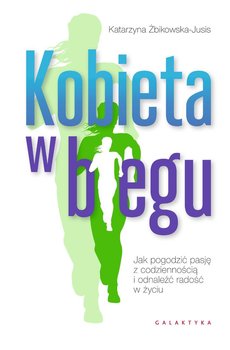 Kobieta w biegu - Żbikowska-Jusis Katarzyna