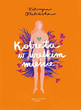 Kobieta w wielkim mieście - Olubińska Katarzyna