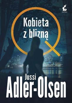 Kobieta z blizną - Adler-Olsen Jussi