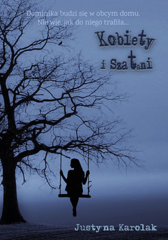 Kobiety i szatani - Karolak Justyna