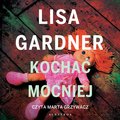 Kochać mocniej&nbsp;-&nbsp;Gardner Lisa