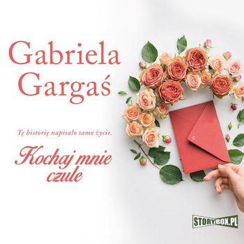 Kochaj mnie czule - Gargaś Gabriela